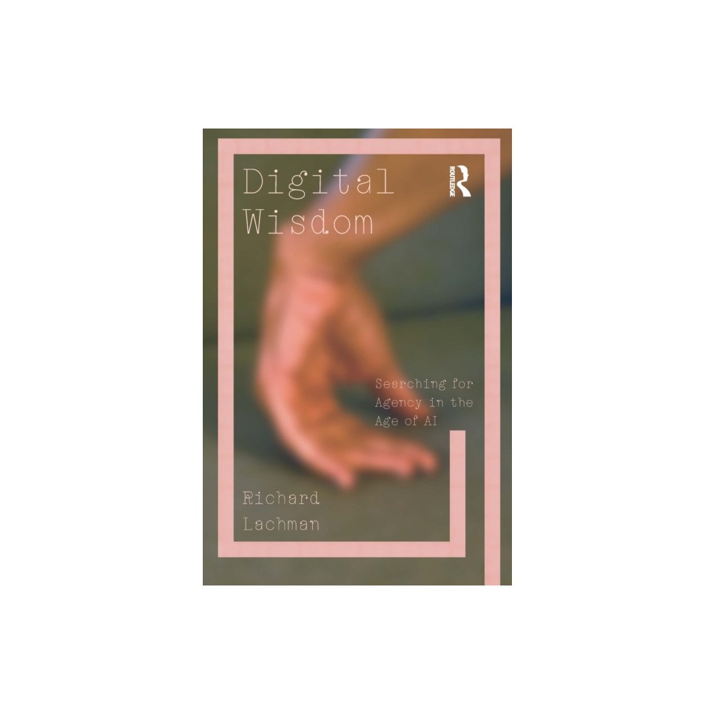 Taylor & francis ltd Digital Wisdom (häftad, eng)