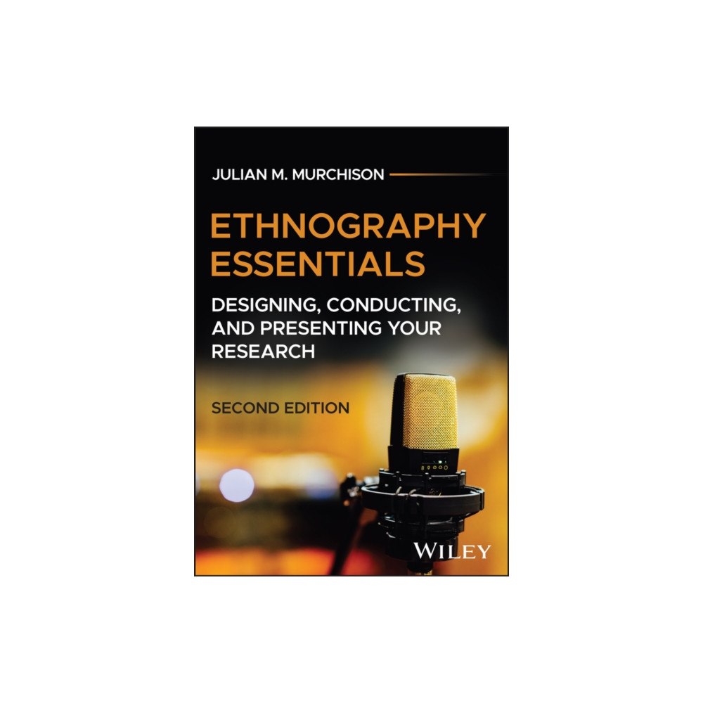 John Wiley & Sons Inc Ethnography Essentials (häftad, eng)