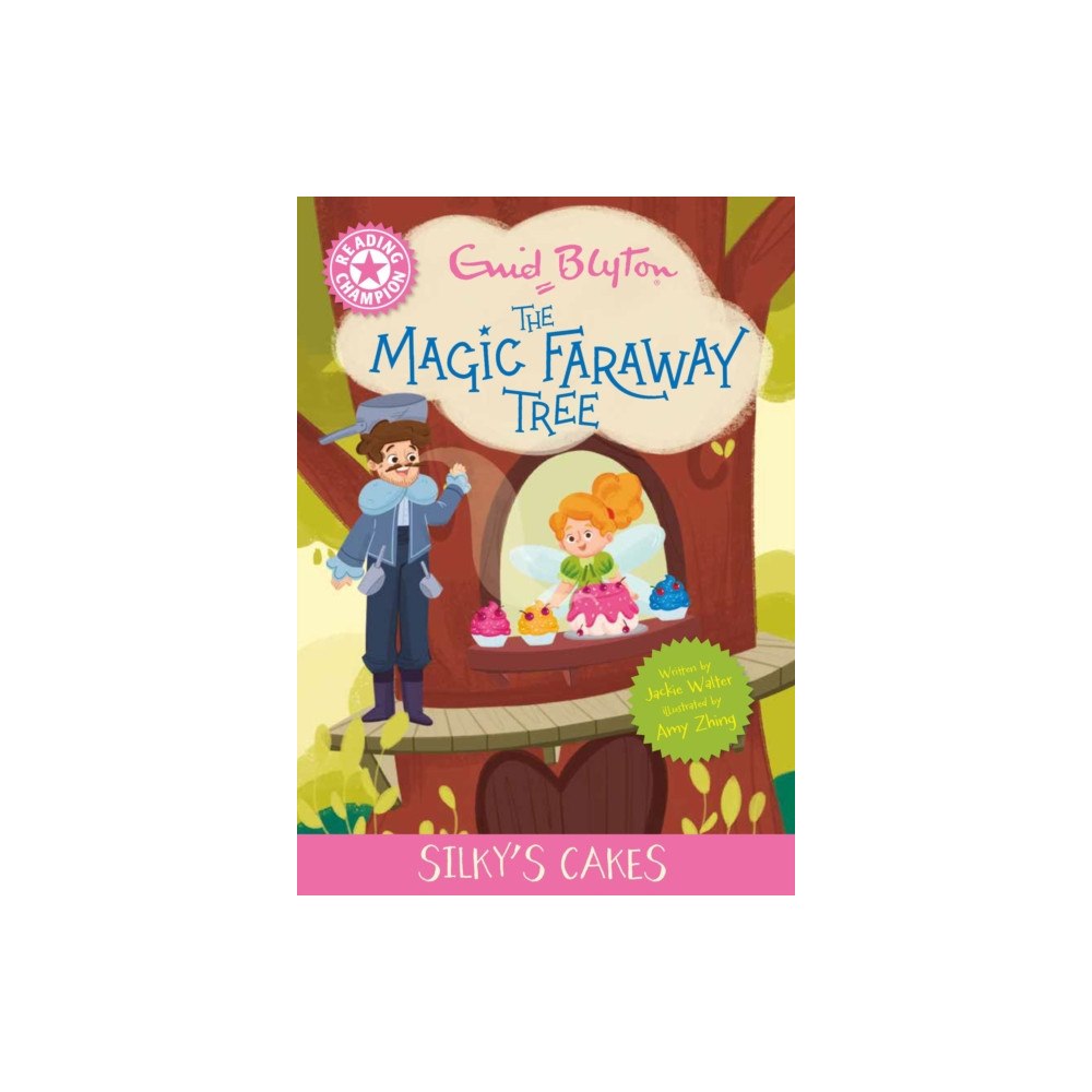Hachette Children's Group Reading Champion: Magic Faraway Tree: Silky's Cakes (häftad, eng)