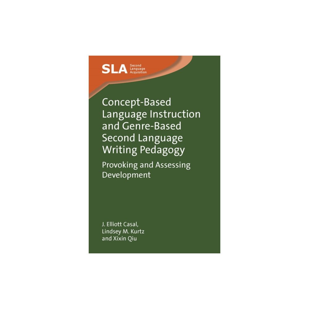 Multilingual Matters Concept-Based Language Instruction and Genre-Based Second Language Writing Pedagogy (häftad, eng)