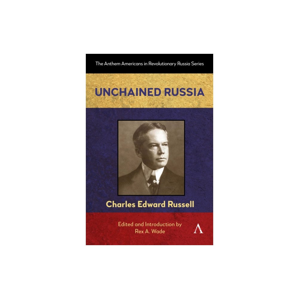 Anthem press Unchained Russia (häftad, eng)