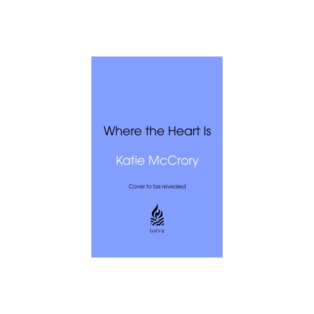 Transworld publishers ltd Where the Heart Is (inbunden, eng)