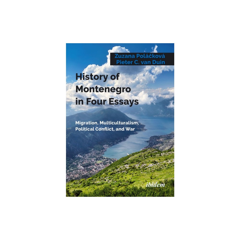 ibidem-Verlag, Jessica Haunschild u Christian Scho History of Montenegro in Four Essays (häftad, eng)