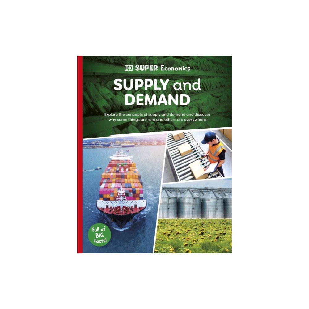 Dorling Kindersley Ltd DK Super Economics Supply and Demand (häftad, eng)