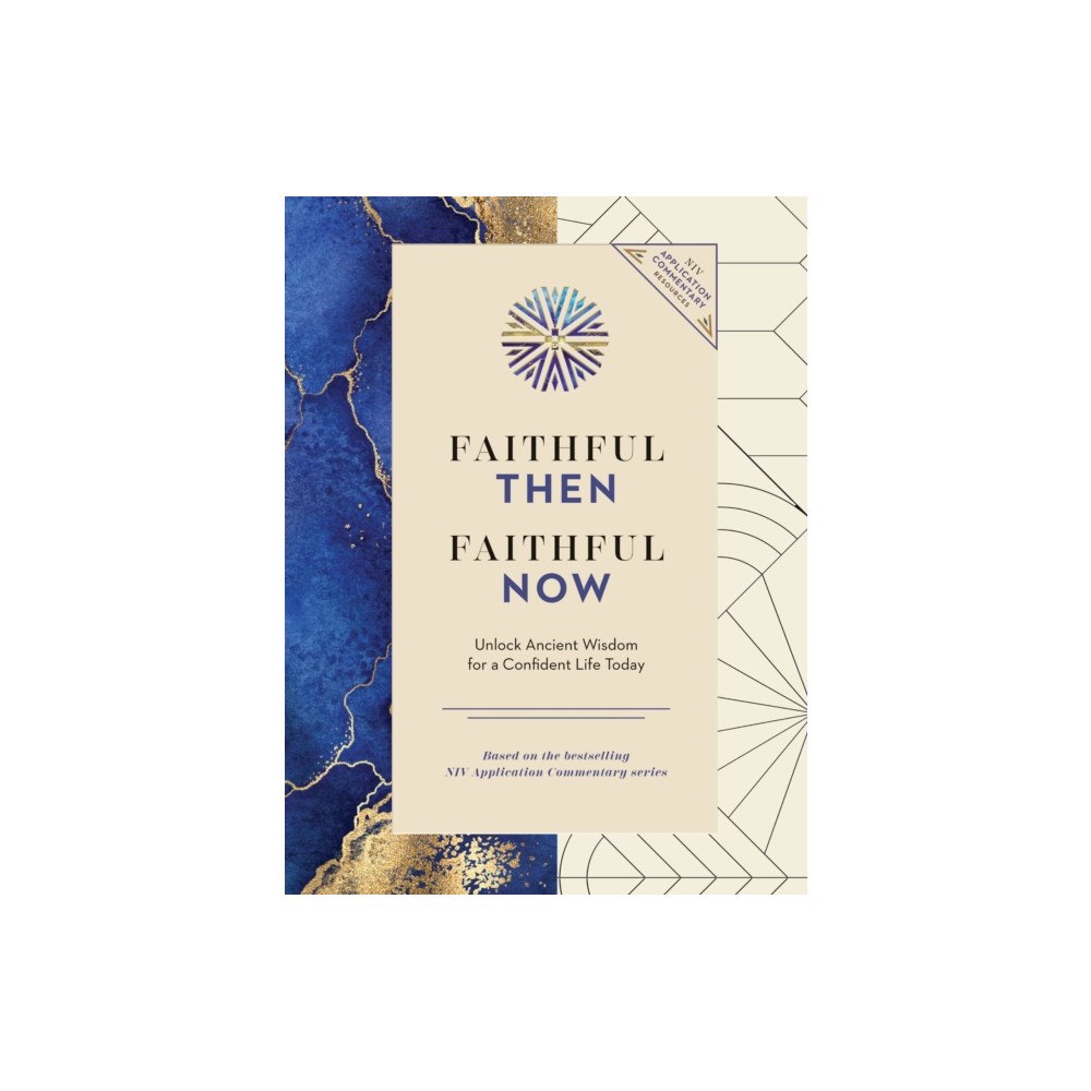 Zondervan Faithful Then, Faithful Now (inbunden, eng)