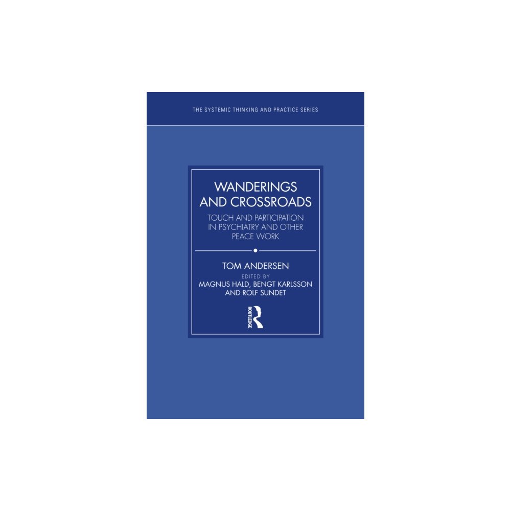 Taylor & francis ltd Wanderings and Crossroads (häftad, eng)