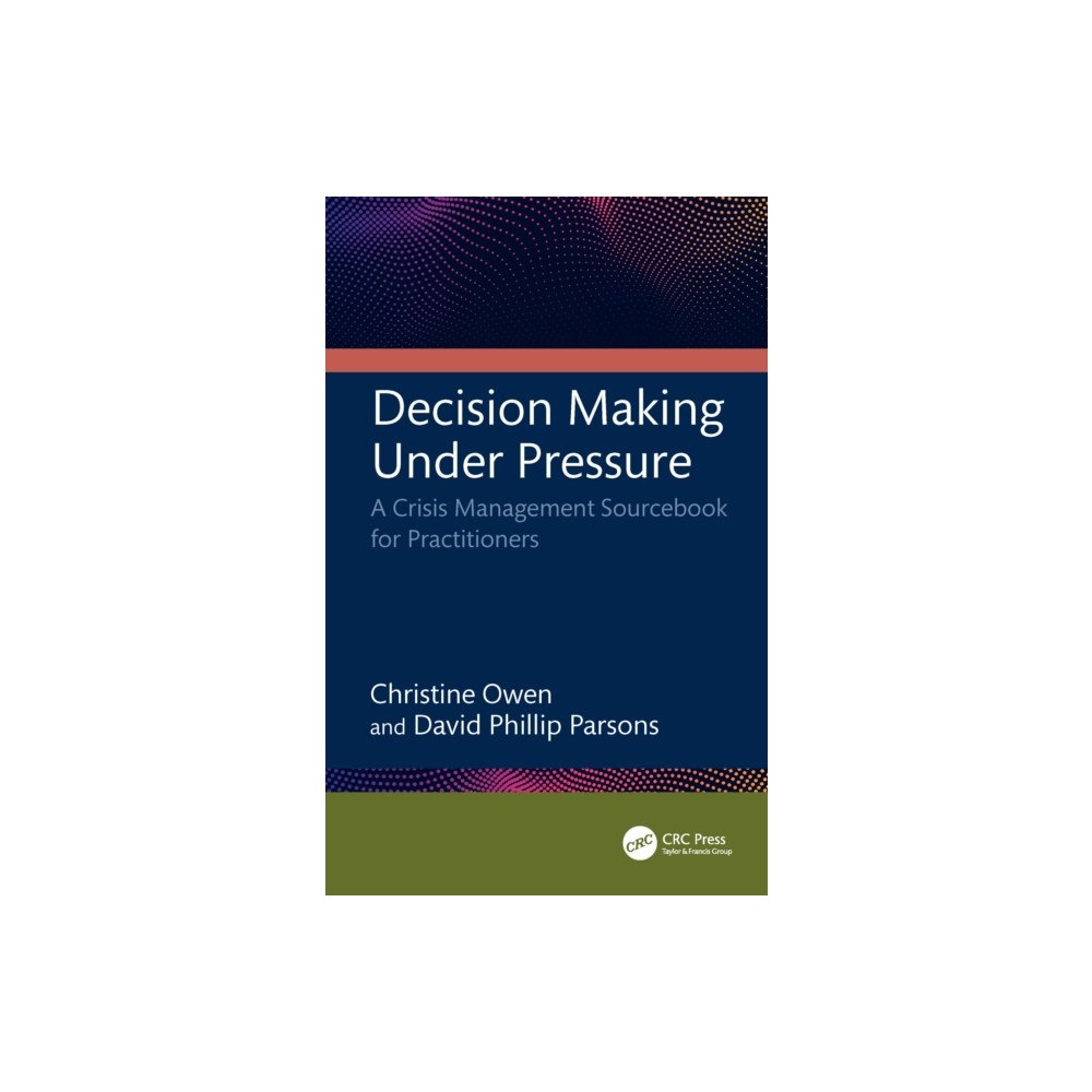 Taylor & francis ltd Decision Making Under Pressure (häftad, eng)
