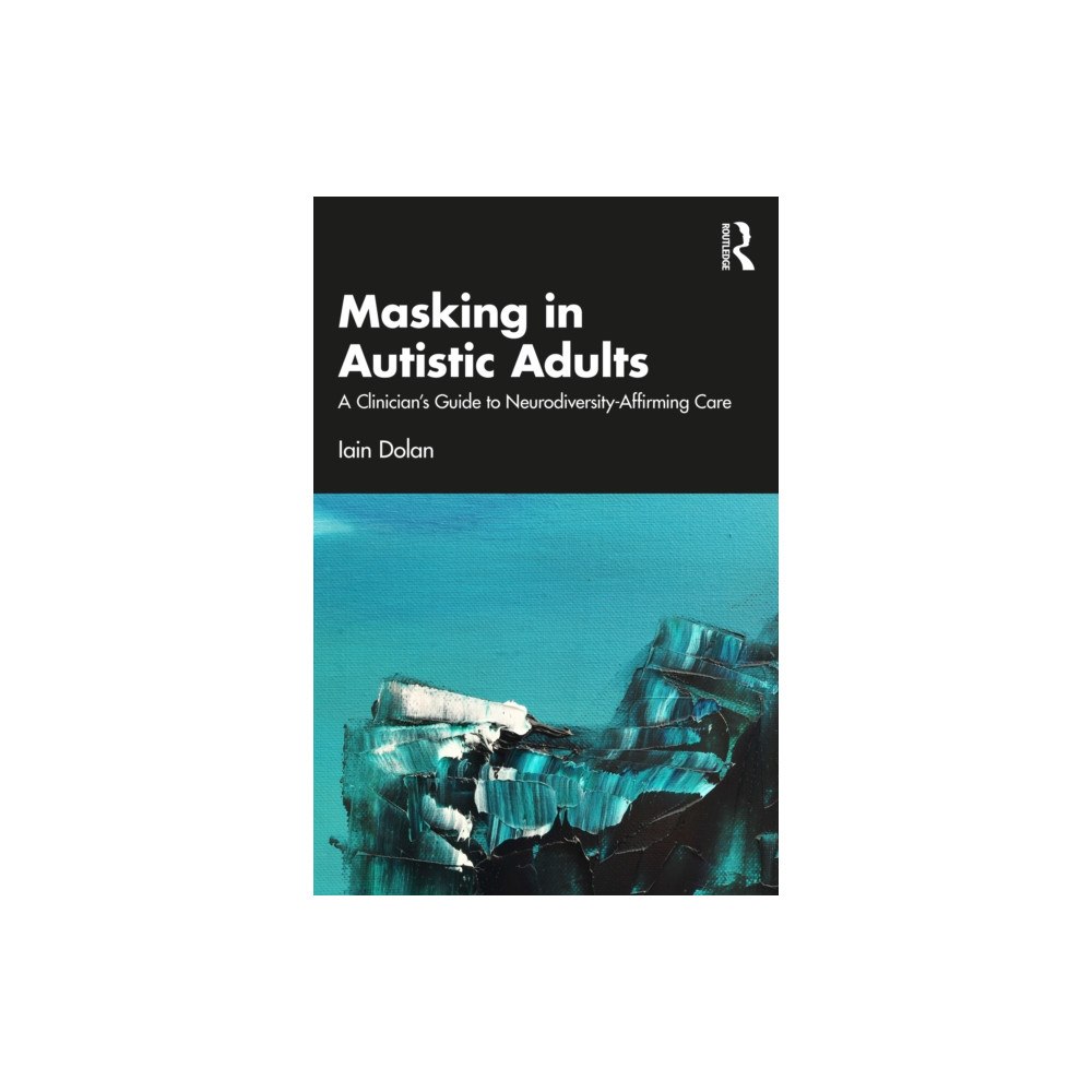 Taylor & francis ltd Masking in Autistic Adults (häftad, eng)