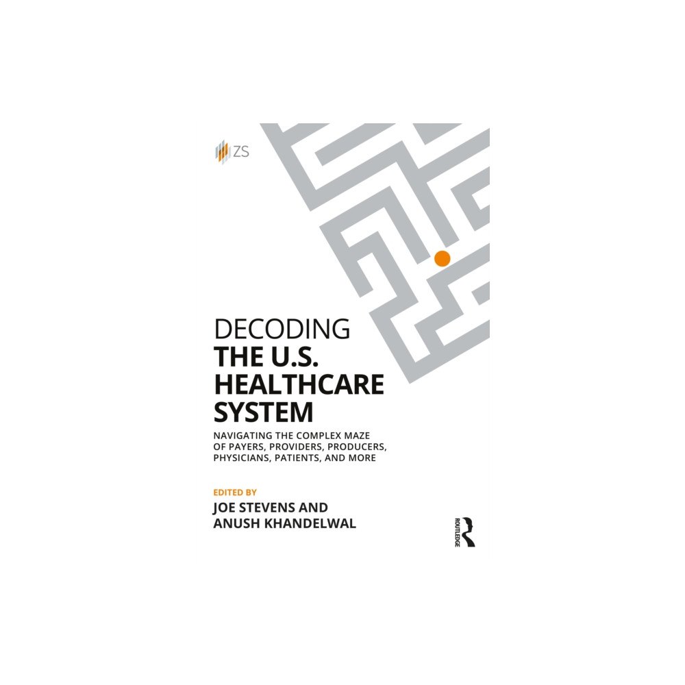 Taylor & francis ltd Decoding the U.S. Healthcare System (häftad, eng)