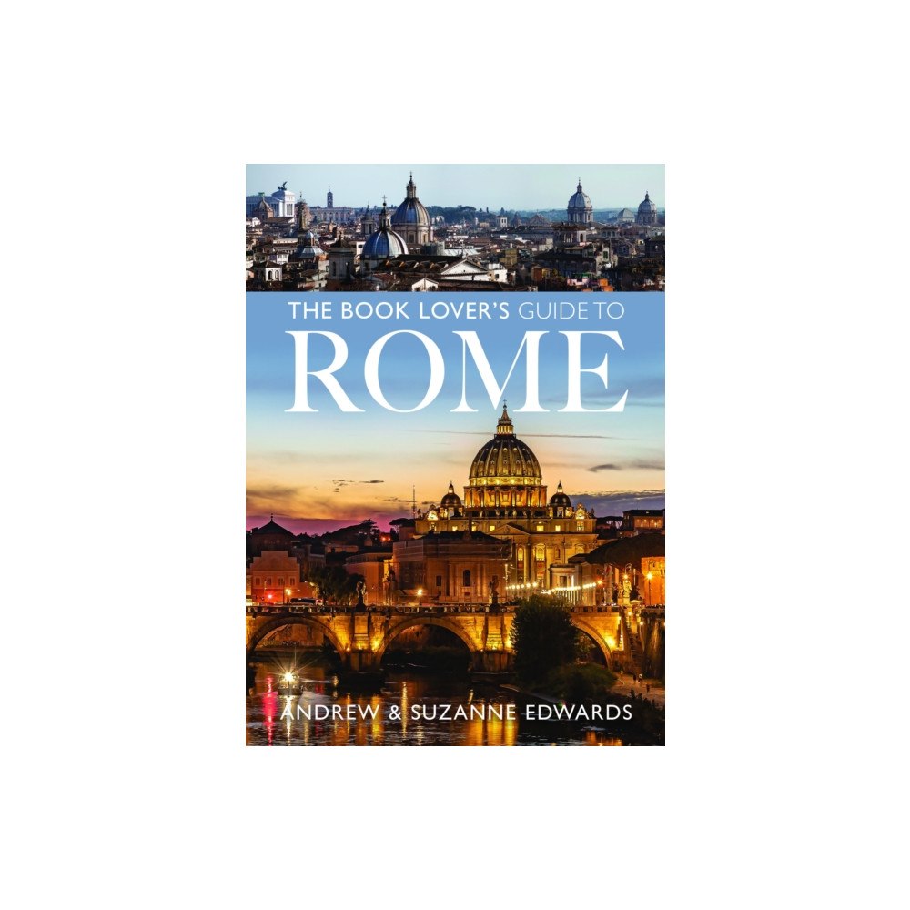 Pen & Sword Books Ltd The Book Lover's Guide to Rome (häftad, eng)