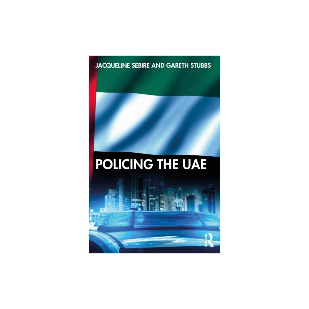 Taylor & francis ltd Policing the UAE (häftad, eng)