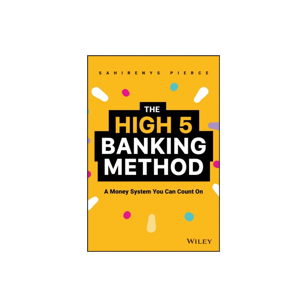 John Wiley & Sons Inc The High-5 Banking Method (inbunden, eng)