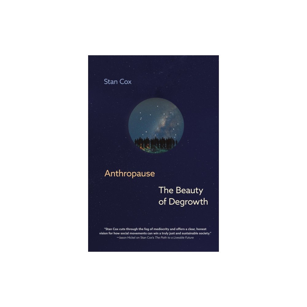 Seven Stories Press,U.S. Anthropause: The Beauty of Degrowth (inbunden, eng)