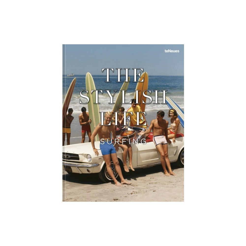 teNeues Publishing UK Ltd The Stylish Life: Surfing (inbunden, eng)