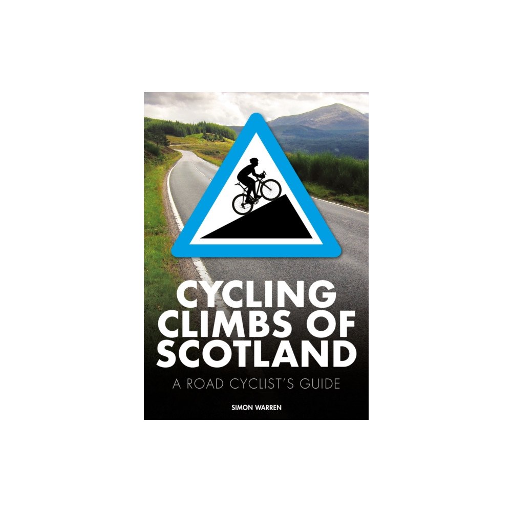 Vertebrate Publishing Ltd Cycling Climbs of Scotland (häftad, eng)
