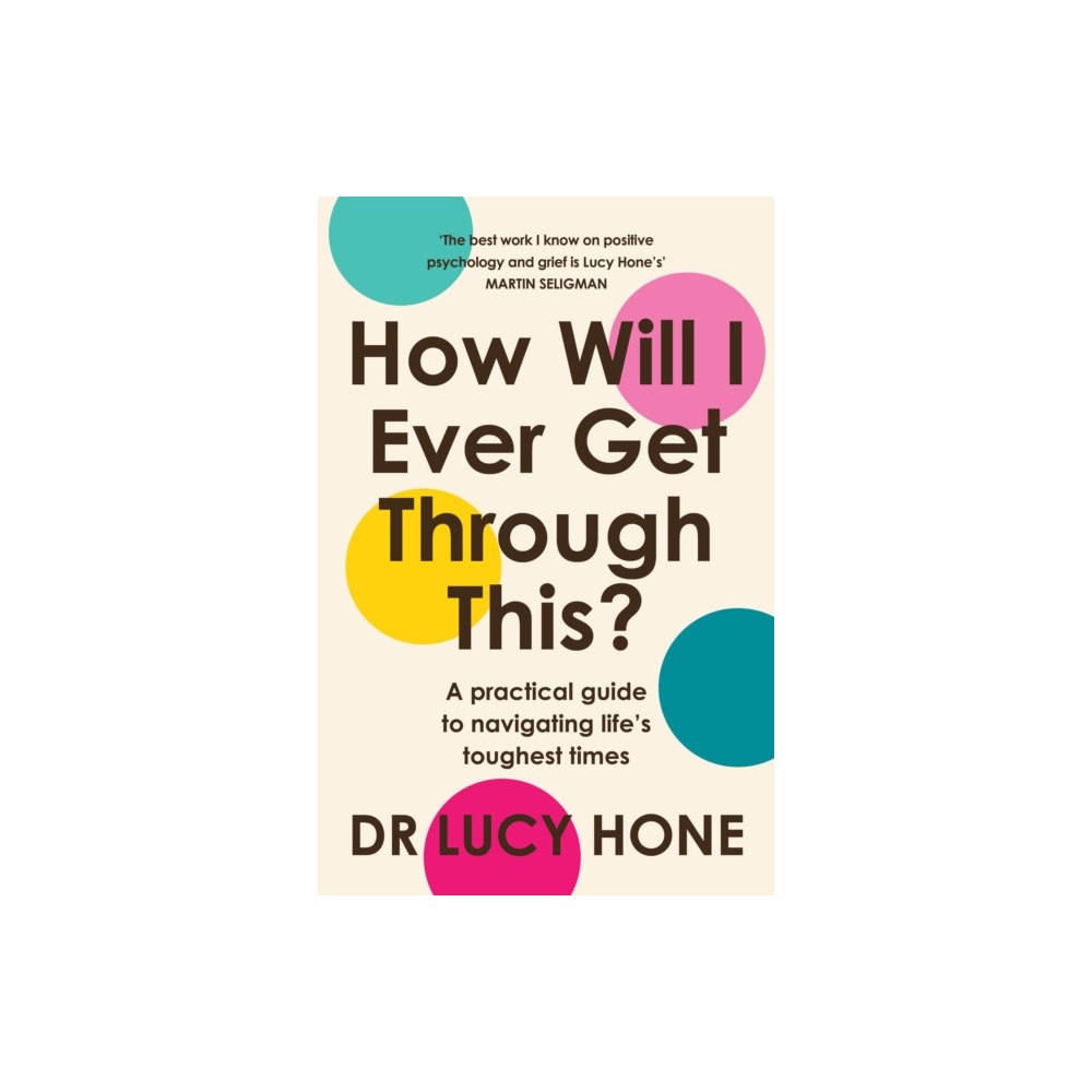 Atlantic Books How Will I Ever Get Through This? (häftad, eng)