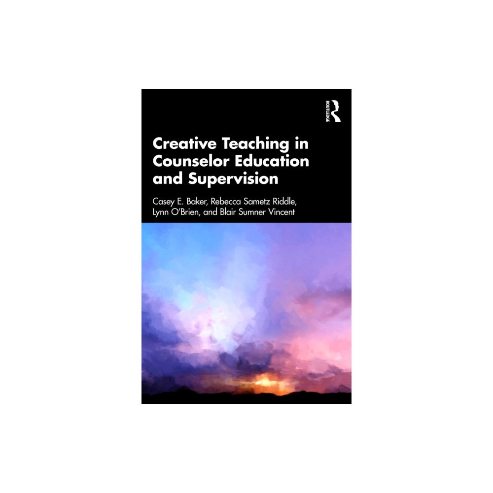 Taylor & francis ltd Creative Teaching in Counselor Education and Supervision (häftad, eng)