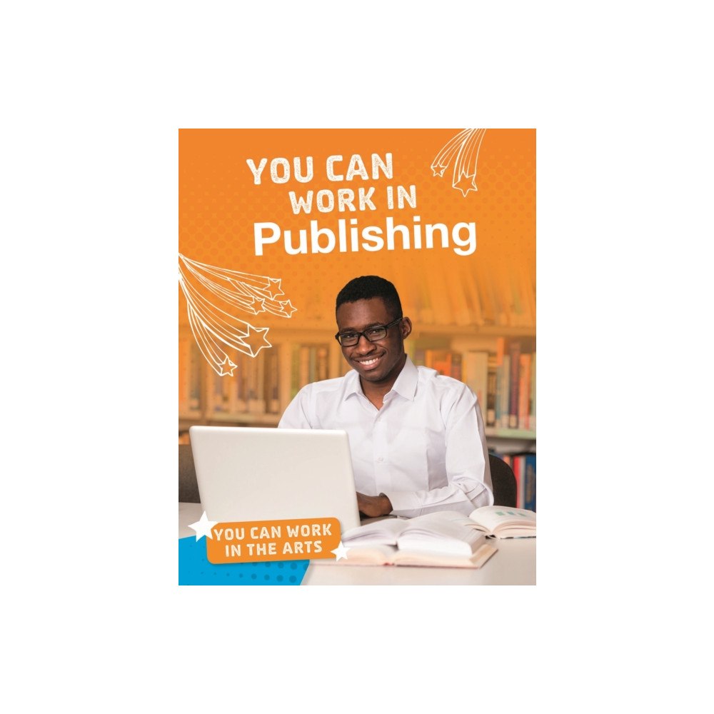 Capstone Global Library Ltd You Can Work in Publishing (inbunden, eng)