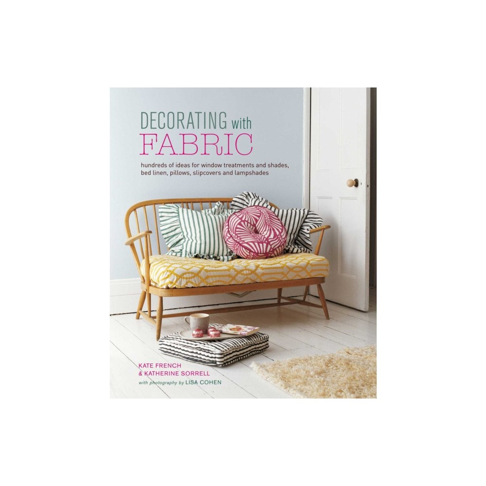 Ryland, Peters & Small Ltd Decorating with Fabric (inbunden, eng)