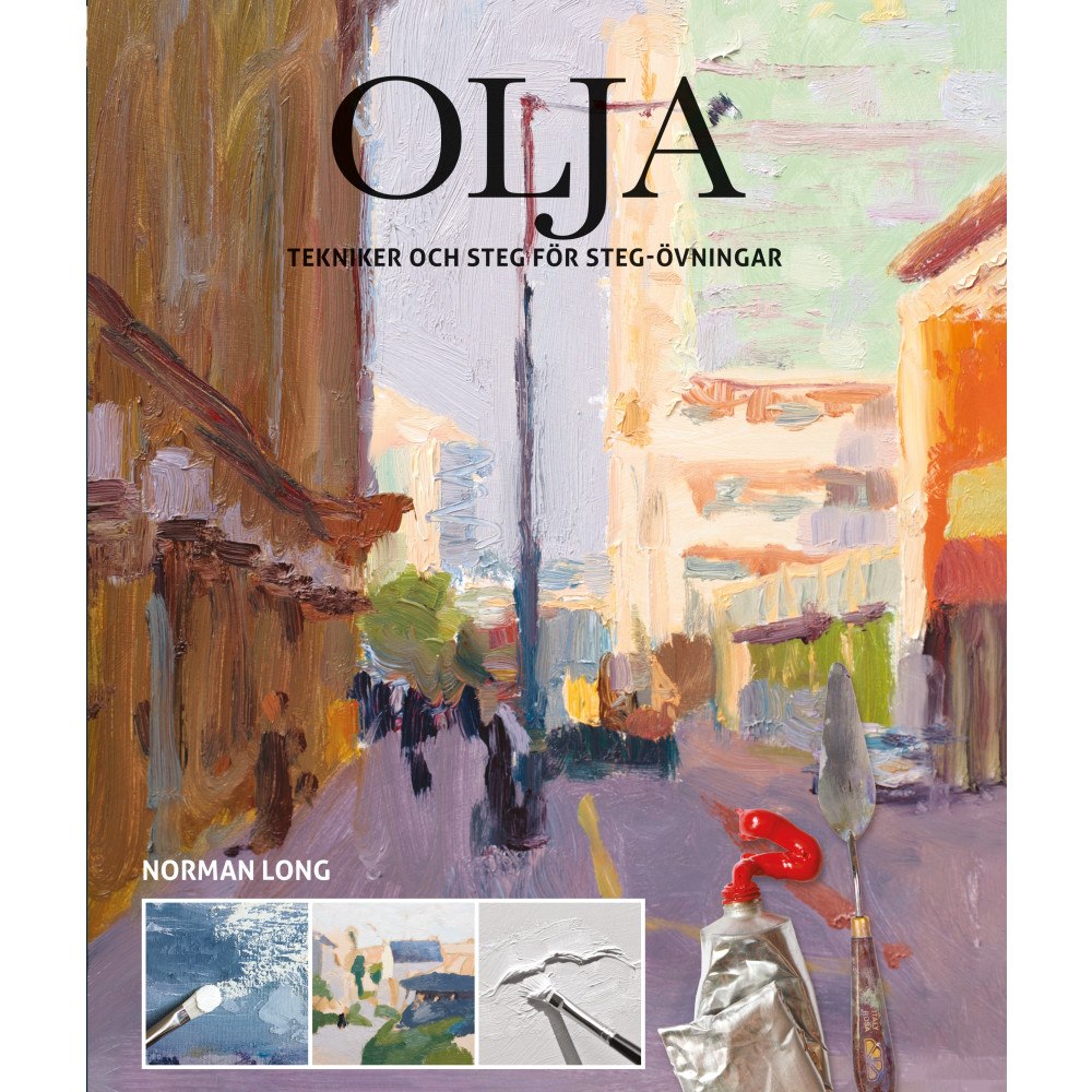 Norman Long Olja : tekniker och steg för steg-övningar (inbunden)