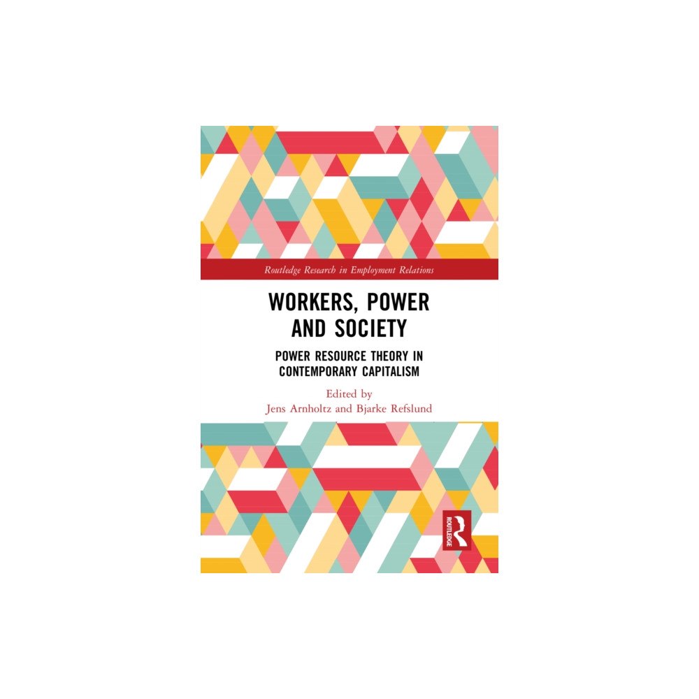 Taylor & francis ltd Workers, Power and Society (häftad, eng)
