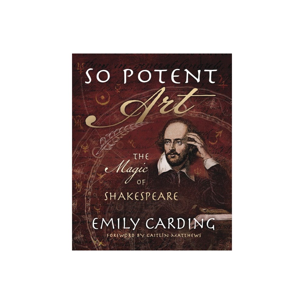 Llewellyn So Potent Art: The Magic of Shakespeare (häftad, eng)