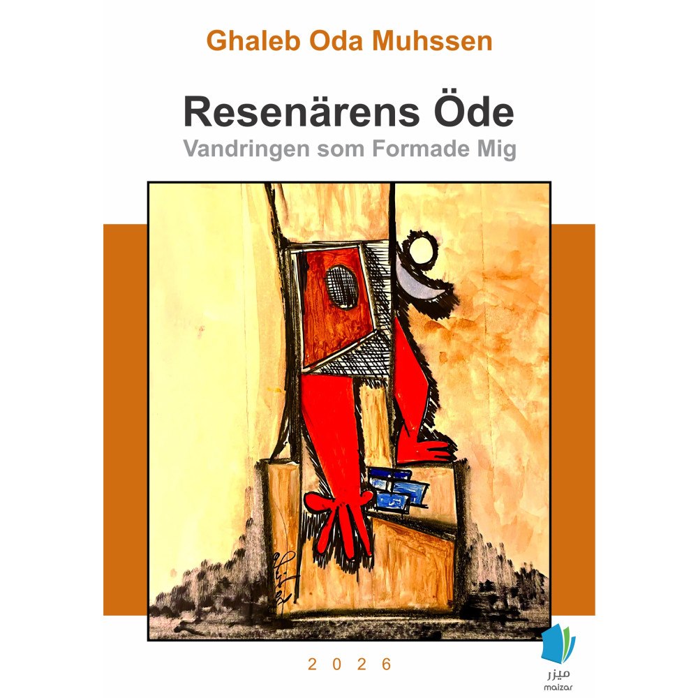 Ghaleb Oda Muhssen Resenärens öde : vandringen som formade mig (häftad)