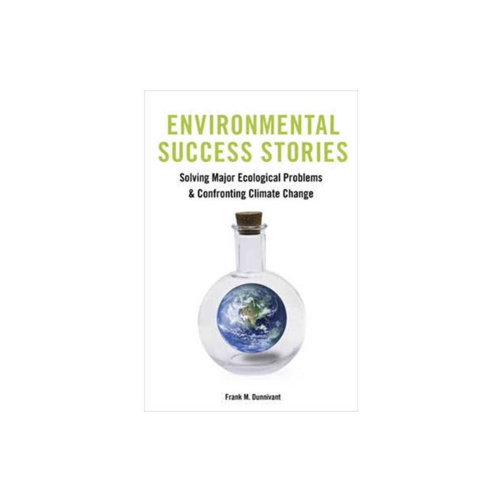Columbia university press Environmental Success Stories (inbunden, eng)