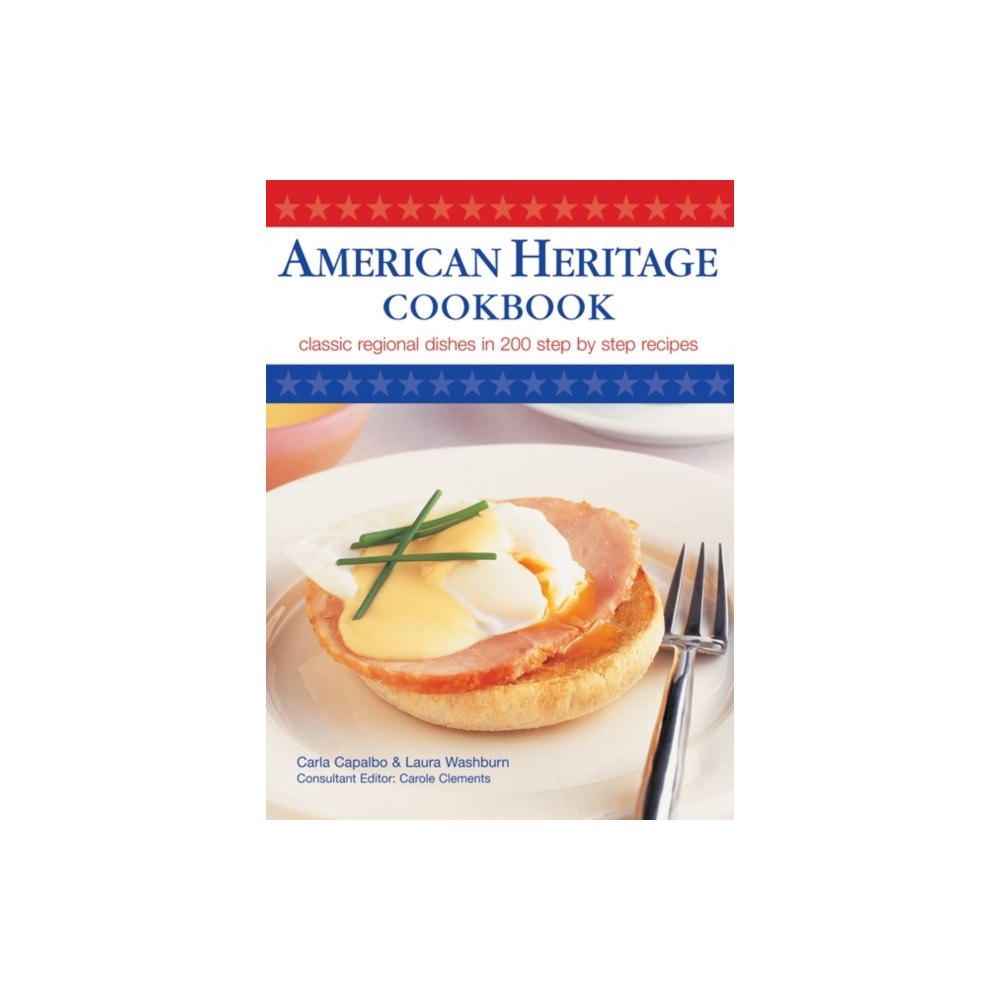 Anness publishing American Heritage Cookbook (inbunden, eng)
