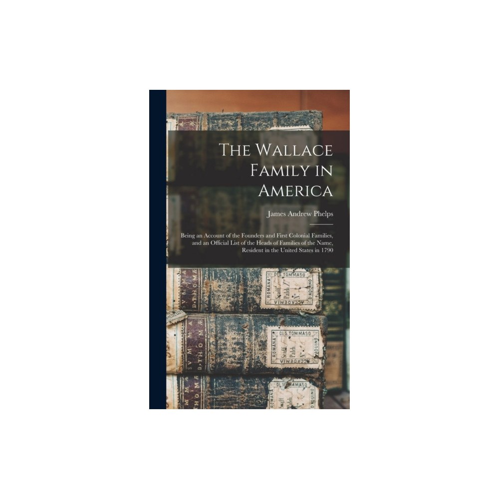 Legare Street Press The Wallace Family in America (inbunden, eng)
