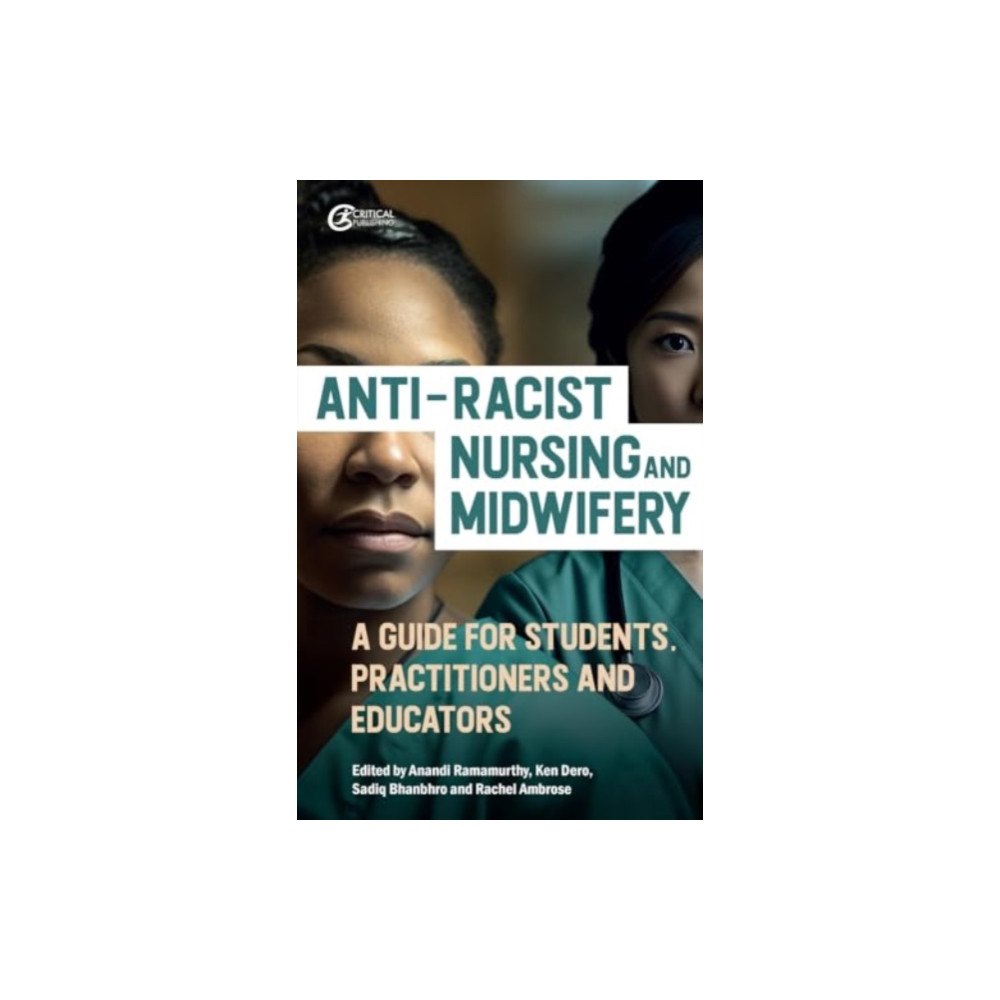 Taylor & francis ltd Anti-Racist Nursing and Midwifery (häftad, eng)