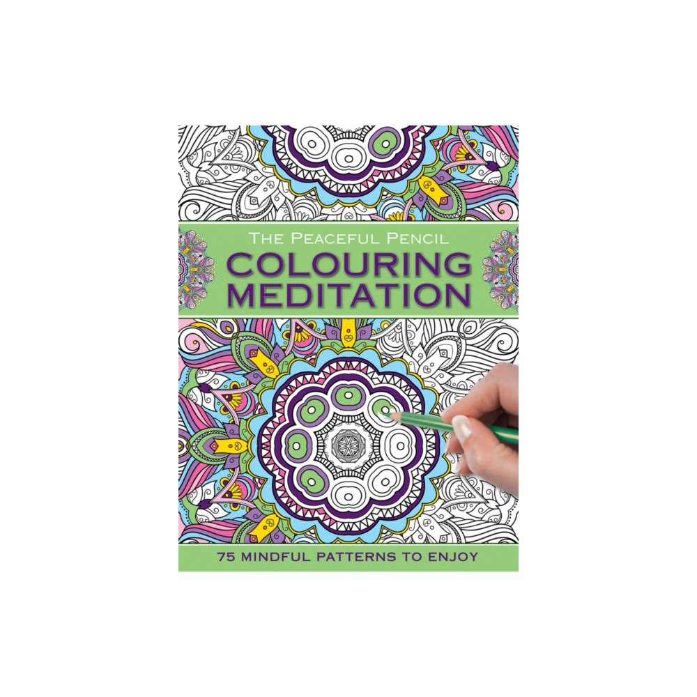 Anness publishing The Peaceful Pencil: Colouring Meditation (häftad, eng)