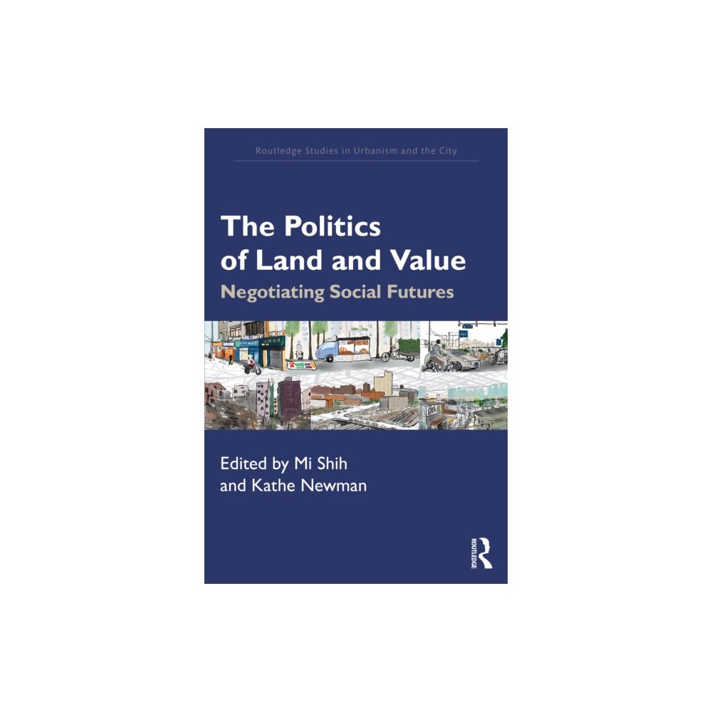 Taylor & francis ltd The Politics of Land and Value (häftad, eng)
