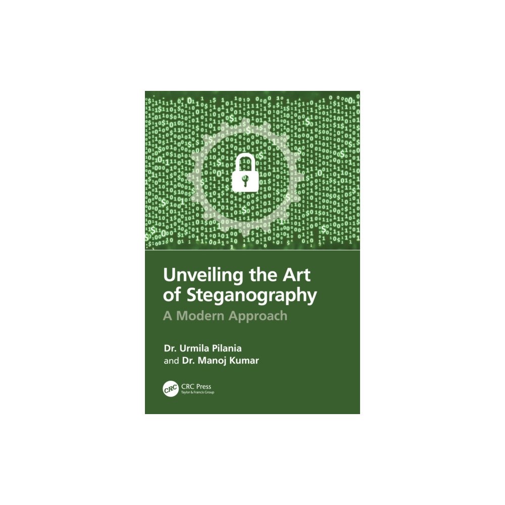 Taylor & francis ltd Unveiling the Art of Steganography (häftad, eng)