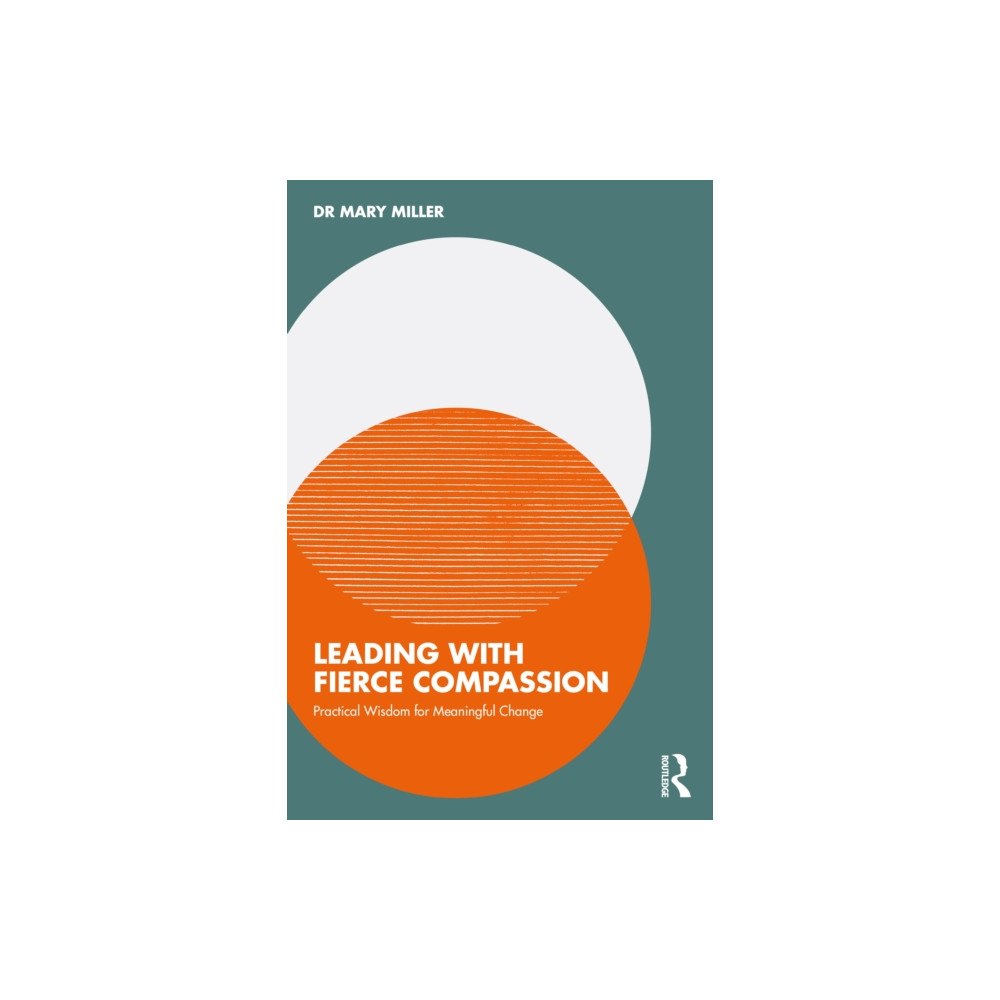 Taylor & francis ltd Leading with Fierce Compassion (häftad, eng)