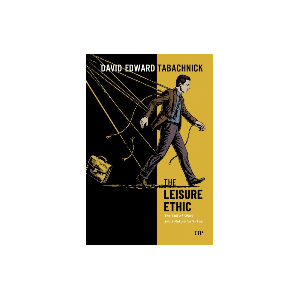 University of Toronto Press The Leisure Ethic (häftad, eng)