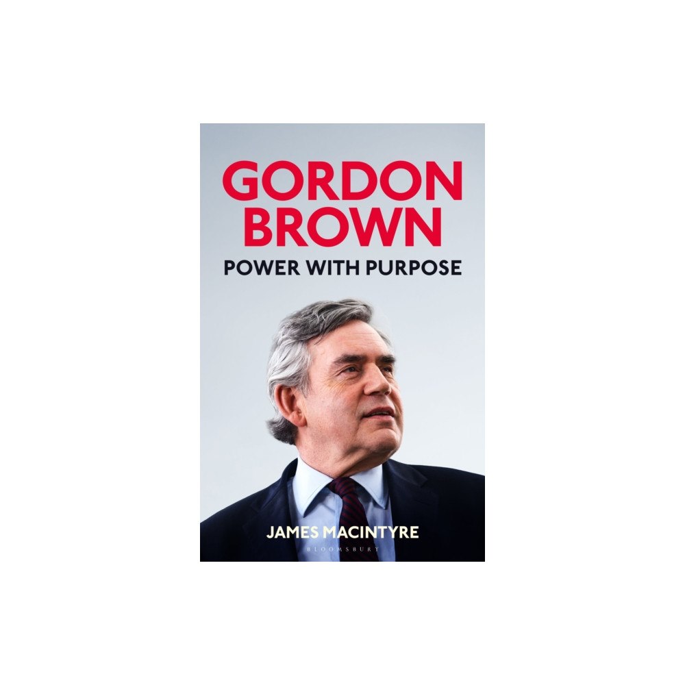 Bloomsbury Publishing PLC Gordon Brown (inbunden, eng)