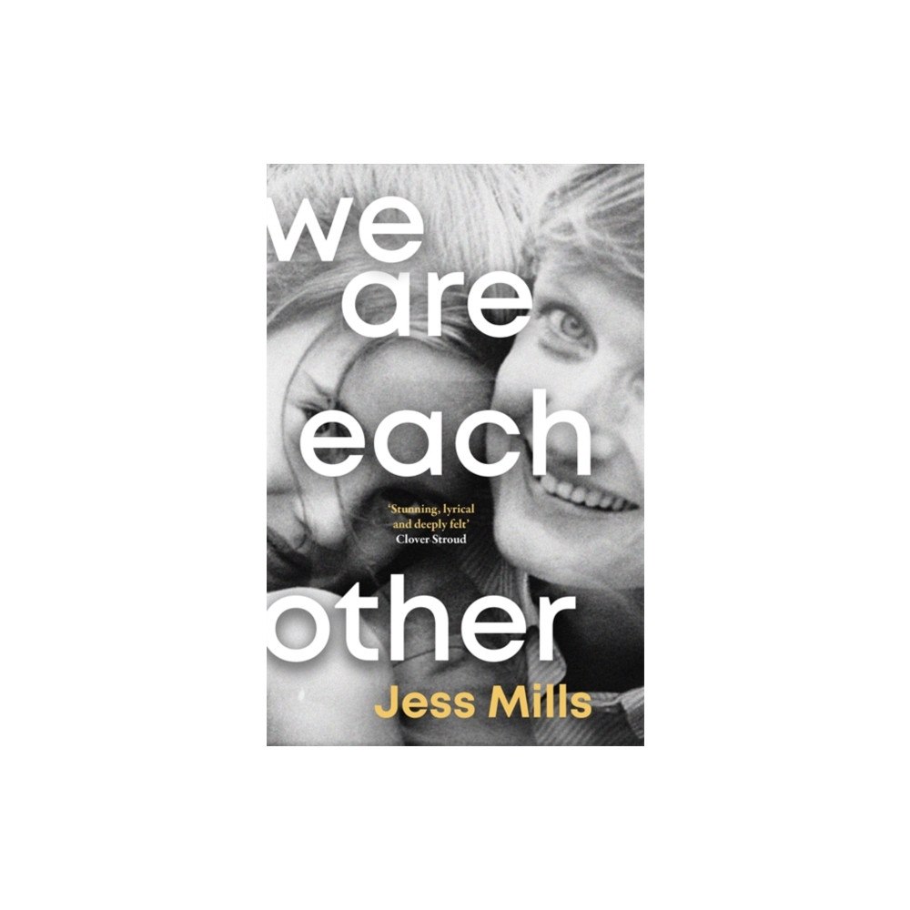Bonnier Books Ltd We Are Each Other (inbunden, eng)