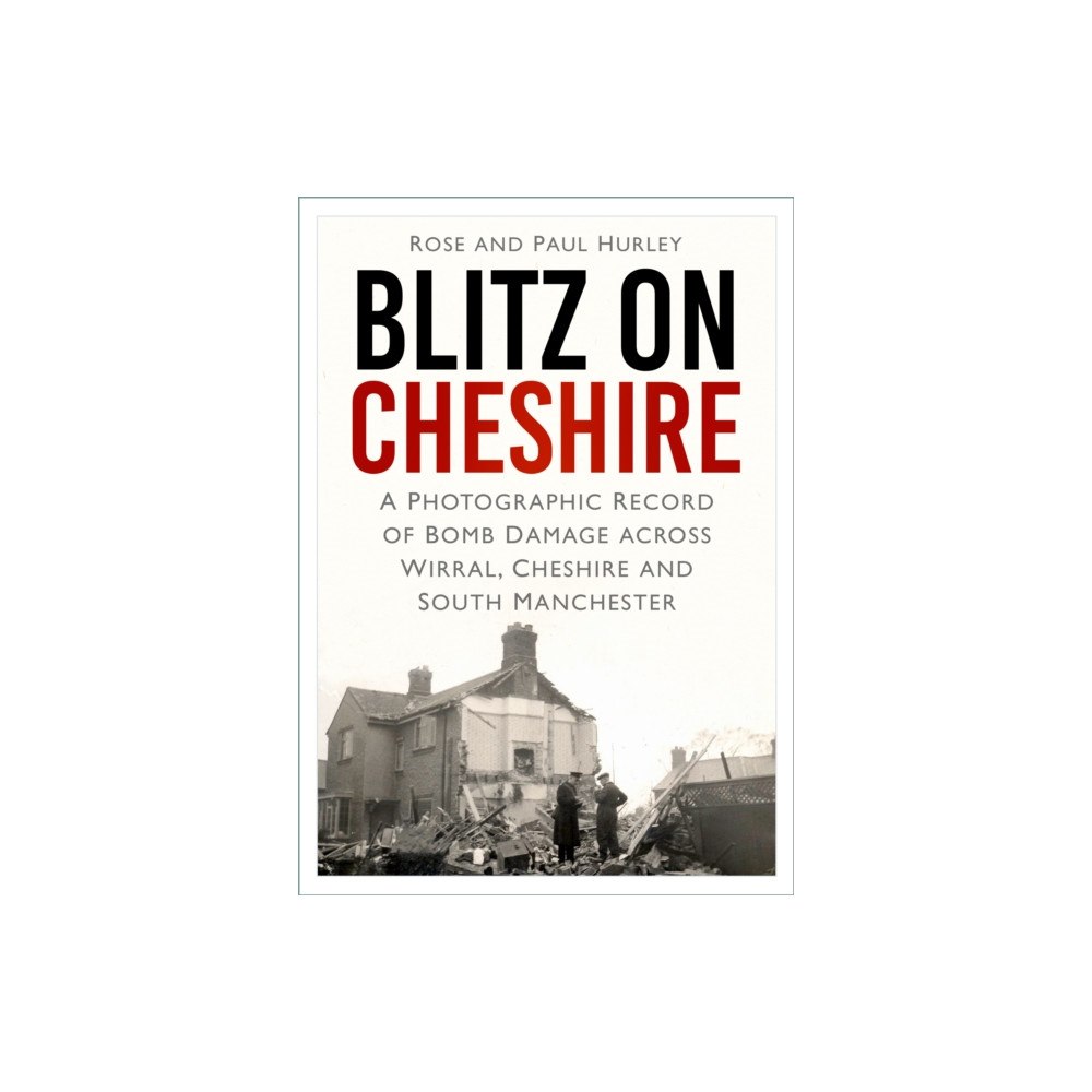 The History Press Ltd Blitz on Cheshire (häftad, eng)