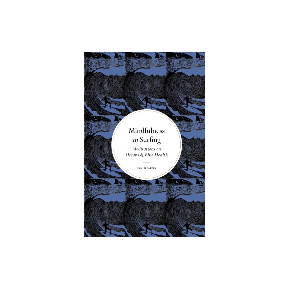 Quarto Publishing Plc Mindfulness in Surfing (inbunden, eng)
