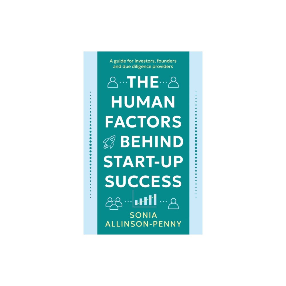 Troubador Publishing The Human Factors Behind Start-Up Success (häftad, eng)