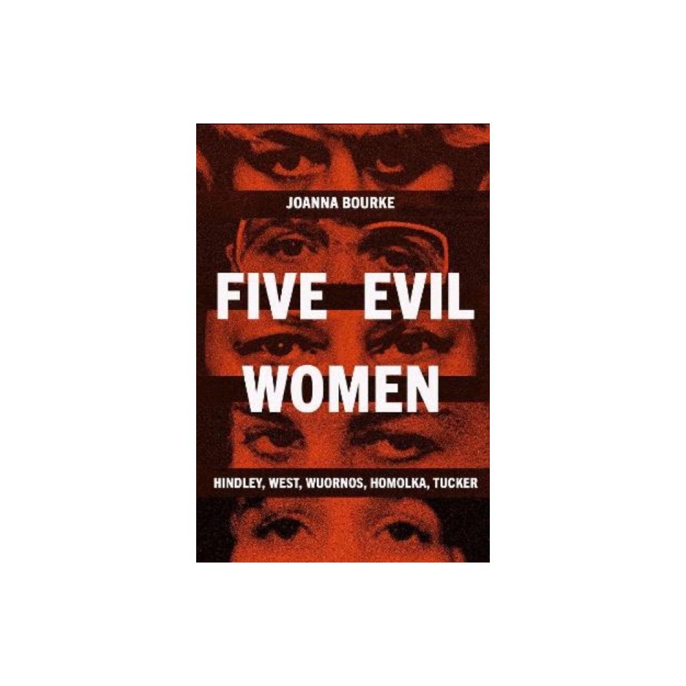 Reaktion Books Five Evil Women (inbunden, eng)