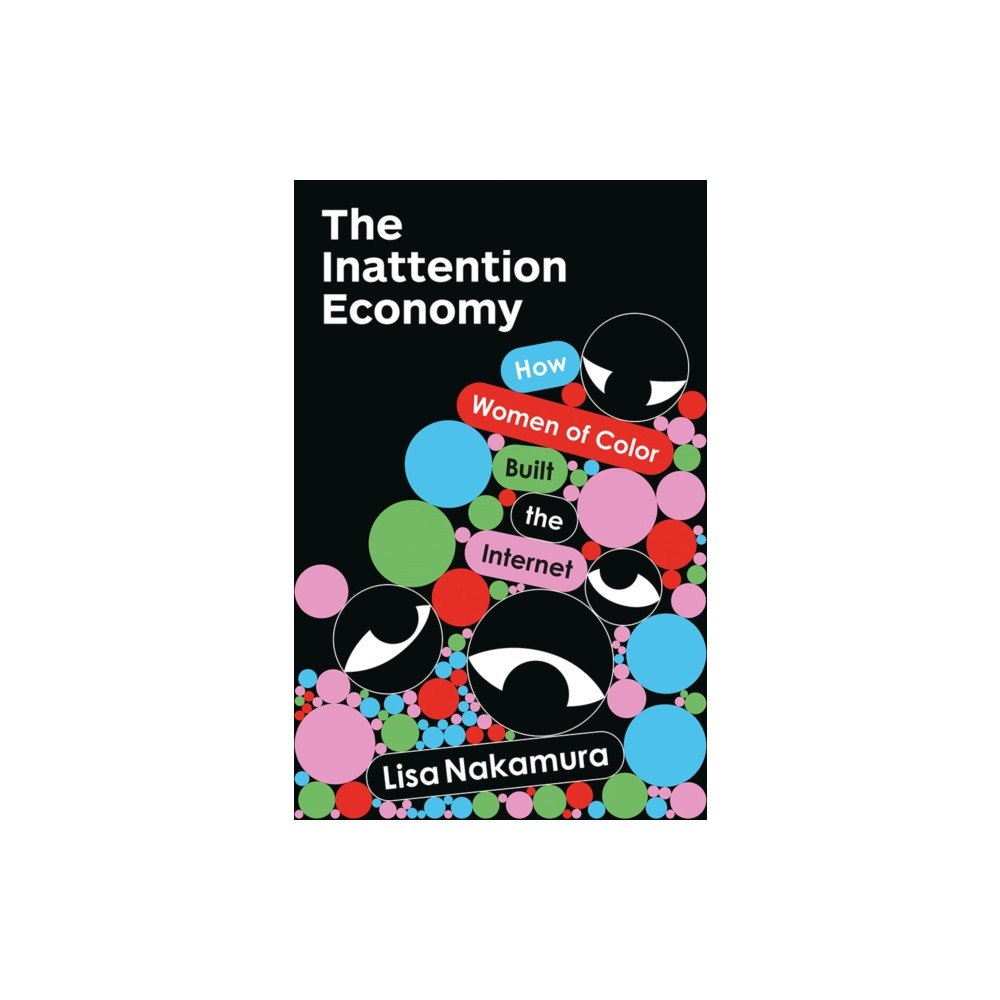 University of Minnesota Press The Inattention Economy (häftad, eng)