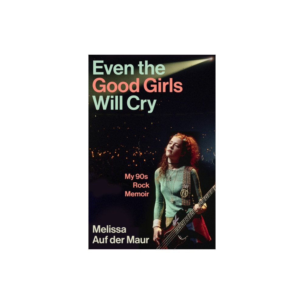 Atlantic Books Even the Good Girls Will Cry (häftad, eng)