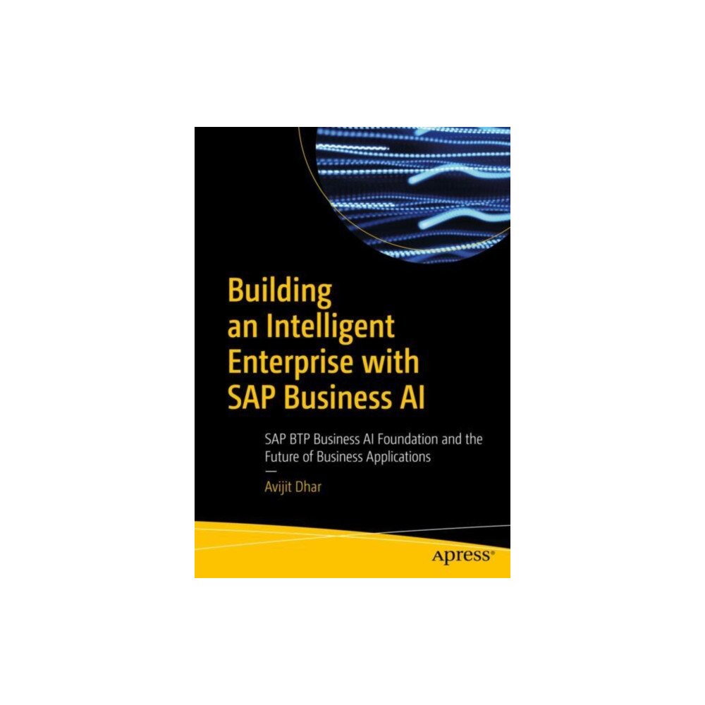 APress Building an Intelligent Enterprise with SAP Business AI (häftad, eng)