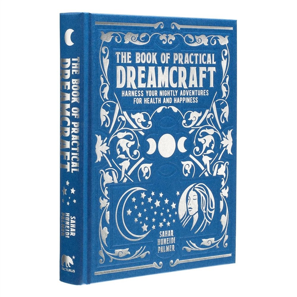 Sahar Huneidi-Palmer The Book of Practical Dreamcraft: Harness your nightly adventures for health and happiness (inbunden, eng)