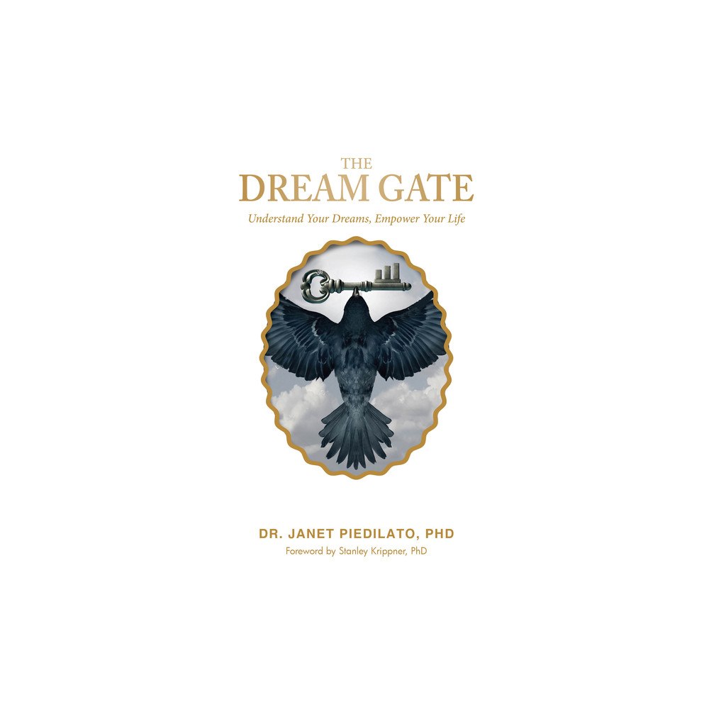 Schiffer Publishing Ltd The Dream Gate : Understand Your Dreams, Empower Your Life (inbunden, eng)