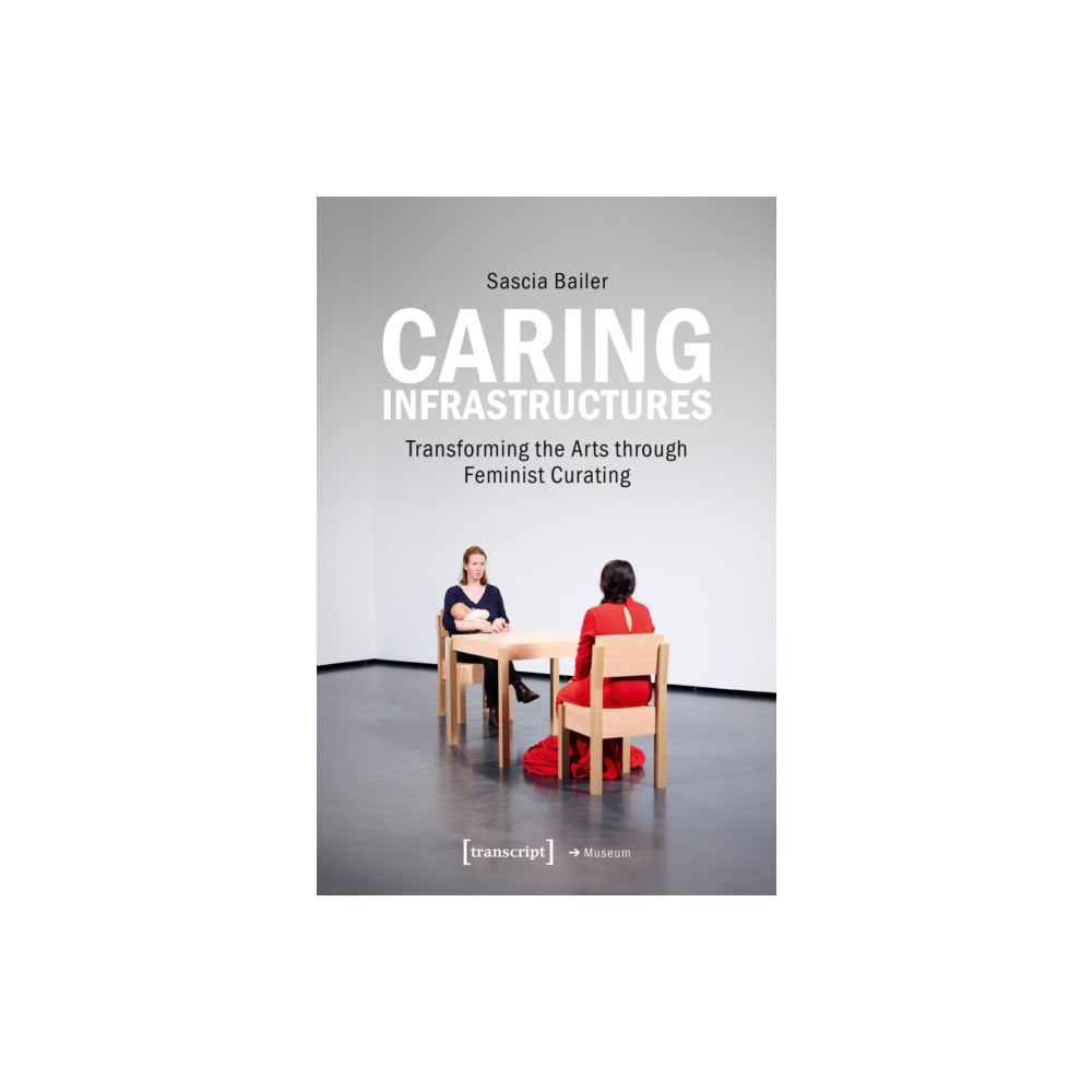 Transcript Verlag Caring Infrastructures (häftad, eng)