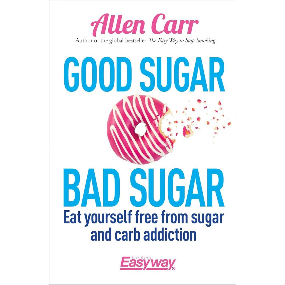 Allen Carr Good sugar, bad sugar (häftad, eng)