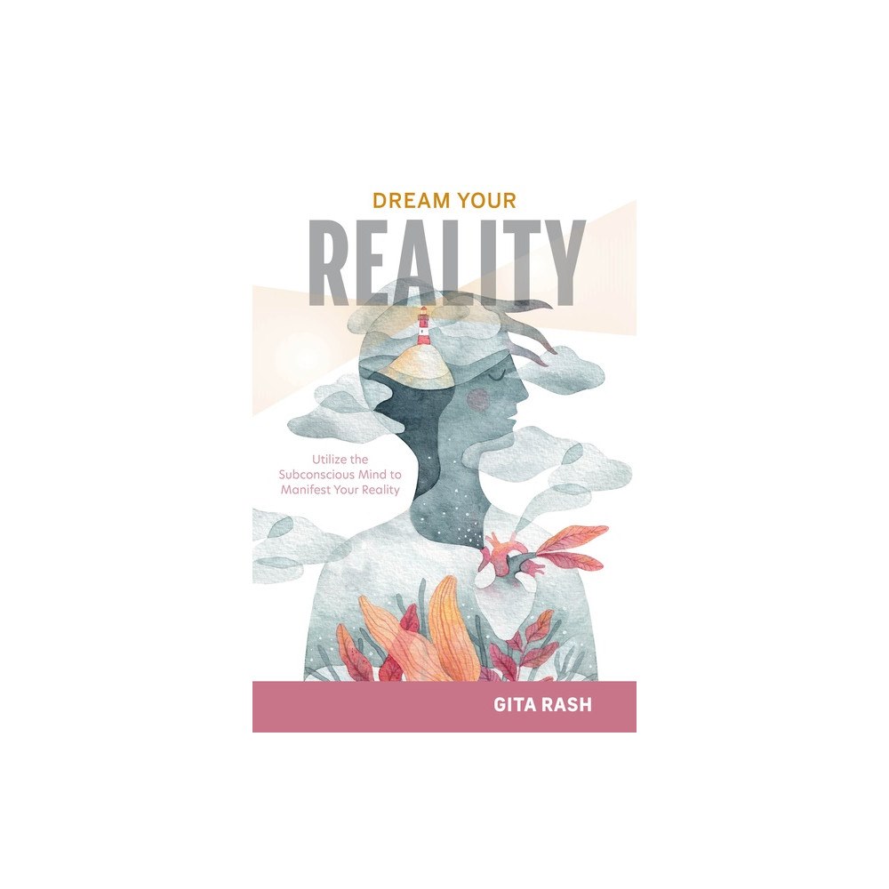 Schiffer Publishing Ltd Dream Your Reality (inbunden, eng)